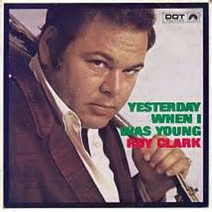 Roy Clark – Yesterday, When I Was Young 가사해석 로이 클락 - 예스터데이 웬 아이 워즈 영 뜻